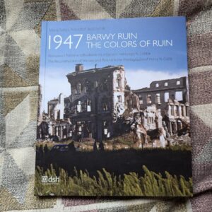 1947 the colors of ruin henry cobb warsaw photography